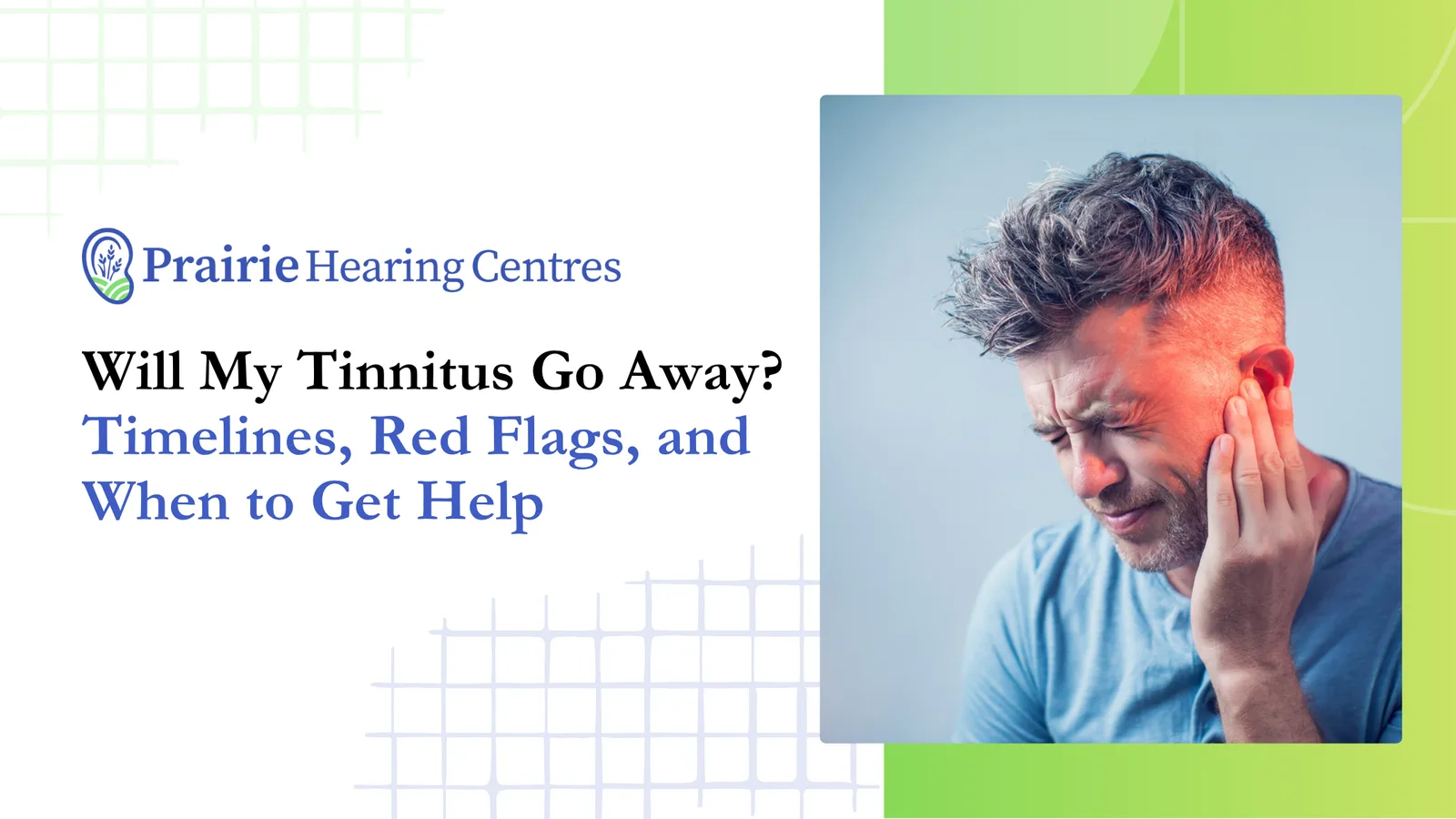 Will My Tinnitus Go Away? Timelines, Red Flags, and When to Get Help